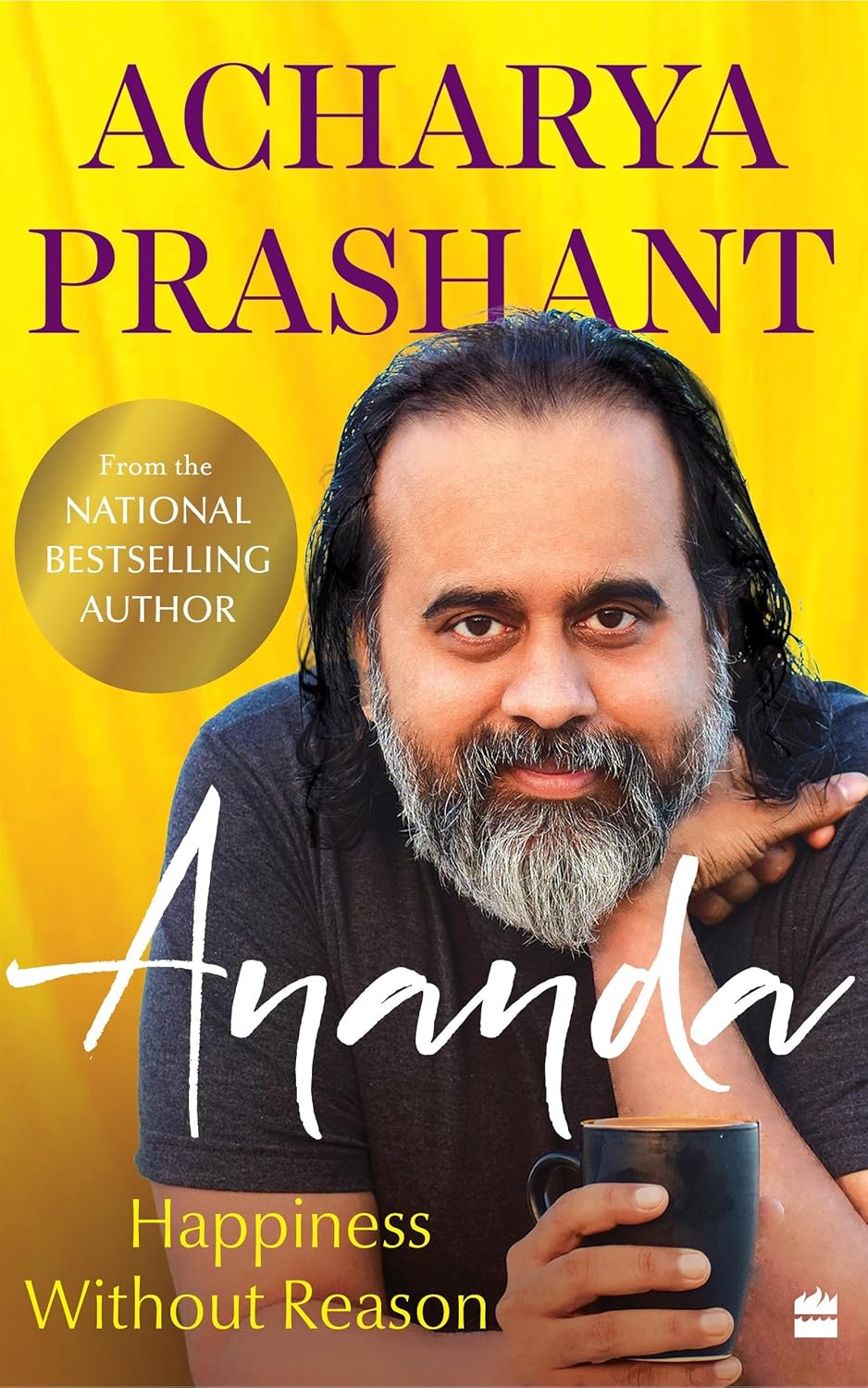Ananda: Happiness Without Reason by Acharya Prashant