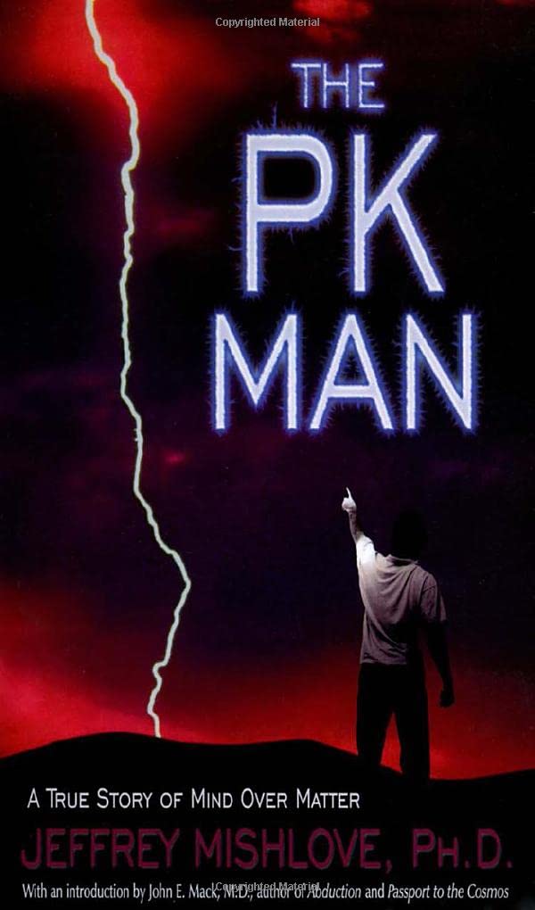 Cover of The PK Man: A True Story of Mind Over Matter by Jeffrey Mishlove