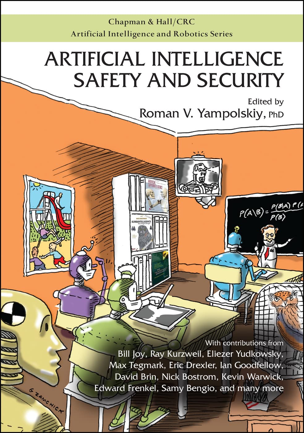 Artificial Intelligence Safety and Security by Roman Yampolskiy